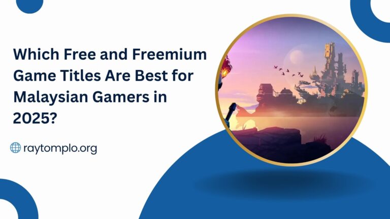 Which Free and Freemium Game Titles Are Best for Malaysian Gamers in 2025?